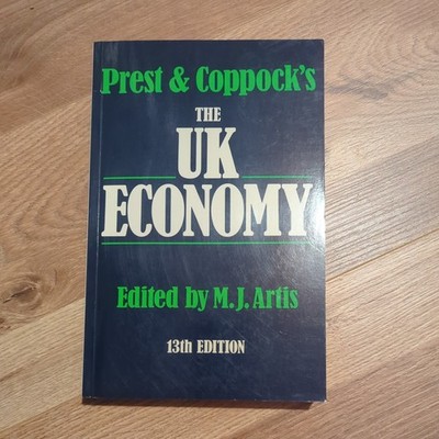 Prest and Coppock's UK Economy: A Manual of Applied Economics-A.