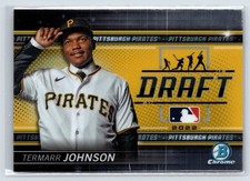 2022 Bowman Chrome Termarr Johnson (RC) Draft Night Refractor Pirates 