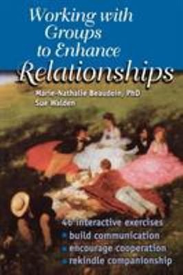 Working with Groups to Enhance Relationships Paperback