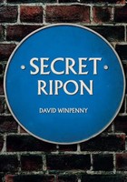 Secret Ripon | David Winpenny | Englisch | Taschenbuch | Secret | 2018