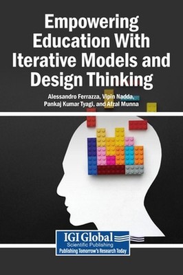 Empowering Education with Iterative Models and Design Thinking by Alessandro Fer