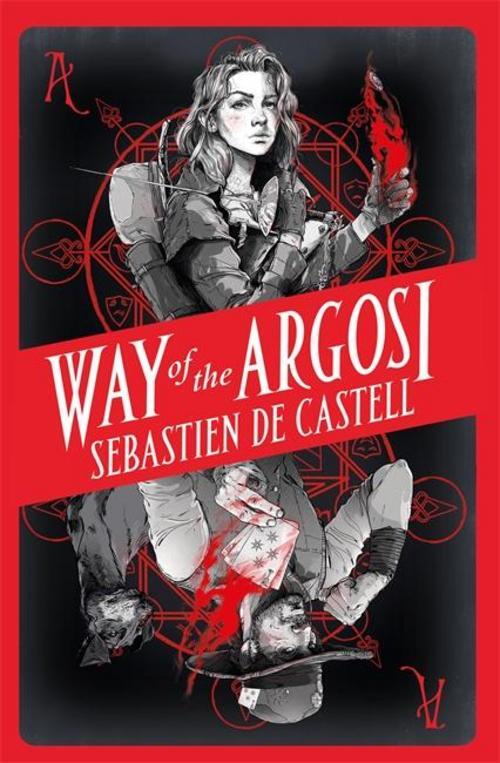 Thumbnail - Sebastien De Castell / Way Of The Argosi / 9781471405549