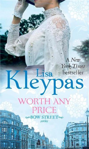 Worth Any Price: Number 3 in series (Bow Street) By Lisa Kleypas