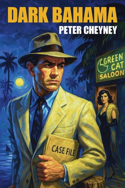 Dark Bahama Peter Cheyney Taschenbuch Englisch 2025 Wildside Press-image