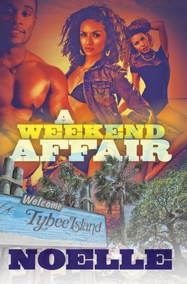 A Weekend Affair: The Best Way to Get Over One Man is to Get o...