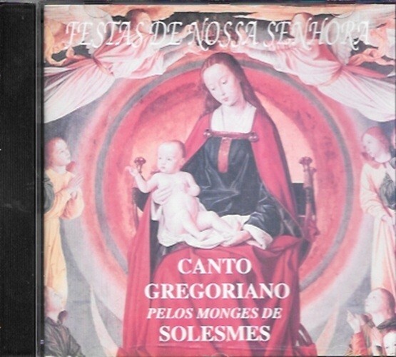 CD: Festas de Nossa Senhora — Canto gregoriano pelos monges de Solesmes