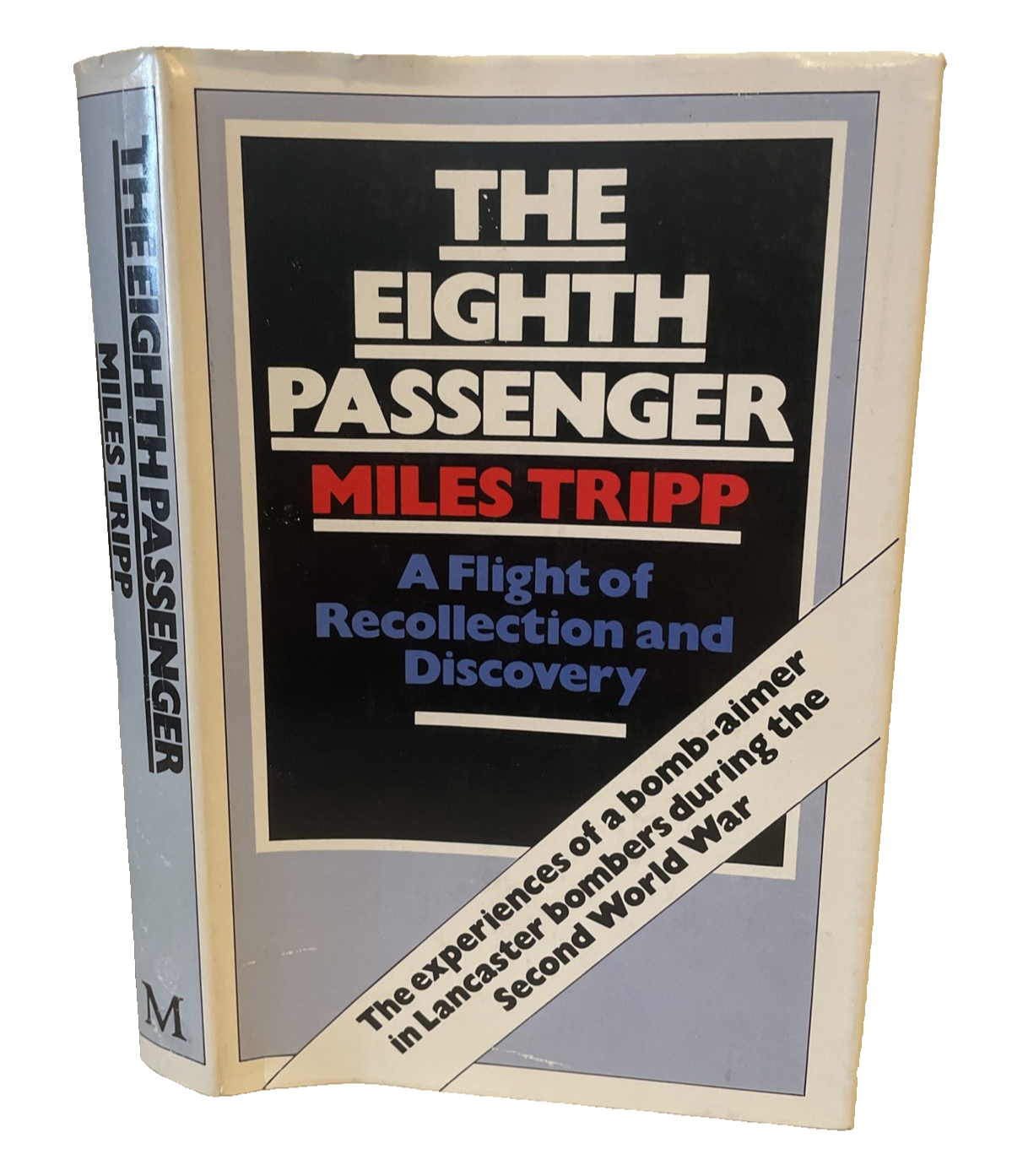 Lancaster Bomber Pilot WWII Eighth Passenger Miles Tripp Hardback book 1978