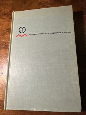 Mainstream of the Modern World THE FALL OF THE DYNASTIES (HC 1963) Very Good