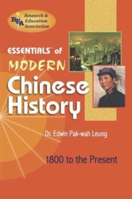 Modern Chinese History Essentials by Leung, Edwin Pak