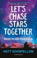 Let's Chase Stars Together | Poems To Lose Yourself In, Perfect For 10+ | Buch