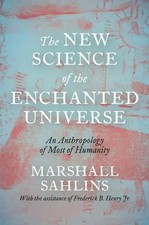 The New Science of the Enchanted Universe | An Anthropology of Most of Humanity