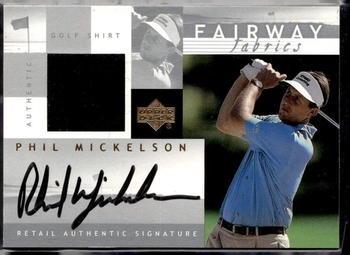 2002 UPPER DECK FAIRWAY FABRICS AUTOGRAPH#PM-AFF PHIL MICKELSON