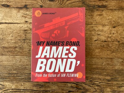 My Name's Bond, James Bond: From the fiction of IAN FLEMING 1st Edition