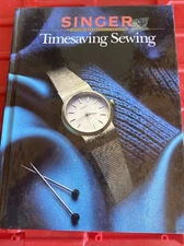 Timesaving Sewing  (Singer Sewing Reference Library) by Singer Sewing