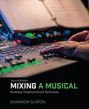 Mixing a Musical 2nd Edition Paperback
