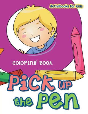 Activibooks For Kids | Pick up the Pen Coloring Book | Taschenbuch | Englisch