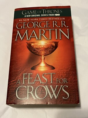Feast for Crows : A Song of Ice and Fire: Book Four by George R. R. Martin...