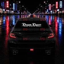 Dream Chaser Back Or Front Window Windshield Kdm Jdm Euro Decal Sticker