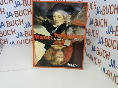 Manet velasquez: LA MANIERE ESPAGNOLE AU XIXE SIECLE , Anonyme: