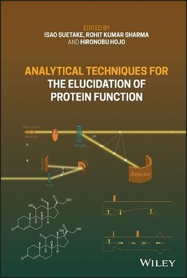 Analytical Techniques for the Elucidation of Protein Function - 9781119886327