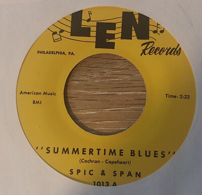 Spic & Span Summertime Blues End Up With The Blues Len Garage 45 RPM