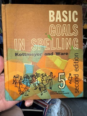 Basic Goals in Spelling 5  Kottmeyer And Ware 2nd Edition Webster Edition