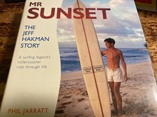 Mr Sunset The Jeff Hakman story Phil Jarratt Hakman & Phil Jarrett Signed