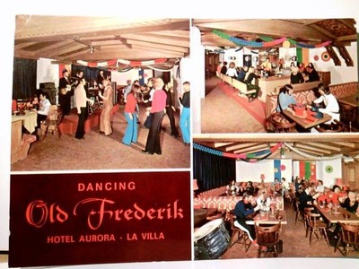 Dancing Old Frederik. Hotel Aurora. La Villa - Alta Badia. Italien. Mehrbild AK 