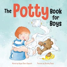 The Potty Book for Boys: Potty Training Book for Toddlers - Alyssa Satin Cap...
