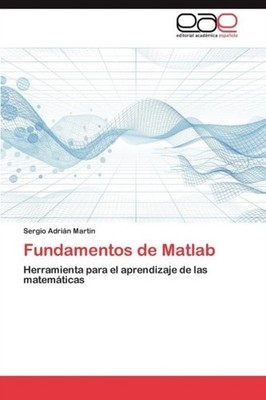 FUNDAMENTOS DE MATLAB by MARTIN SERGIO ADRI N Paperback Self Help Business