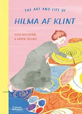 The Art and Life of Hilma af K - VERY GOOD