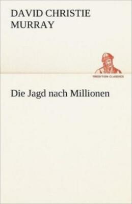 Die Jagd Nach Millionen
