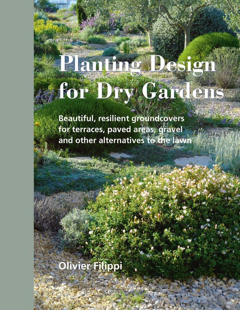 9780993389207 Planting Design for Dry Gardens: Beautiful, Resili...s to the Lawn