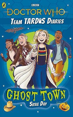 Doctor Who Ghost Town Susie Day Team TARDIS Diaries Volume 2 Paperback - Image 7