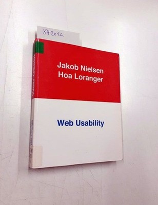Web Usability - Deutsche Ausgabe (DPI Grafik) Nielsen, Jakob und Hoa Loranger: