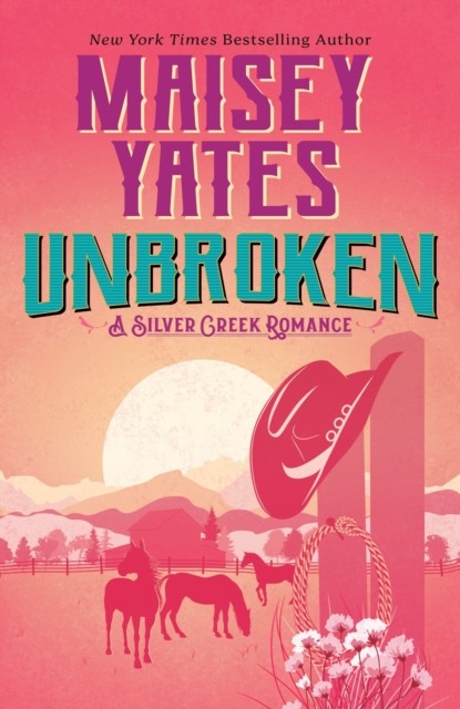 Unbroken by Maisey Yates (Paperback Book)