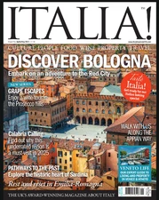 ITALIA! MAGAZINE | APR/MAY 2025 | DISCOVER BOLOGNA - CULTURE, FOOD, TRAVEL