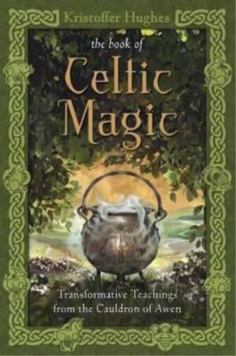 Kristoffer Hughes Book of Celtic Magic (Tascabile)