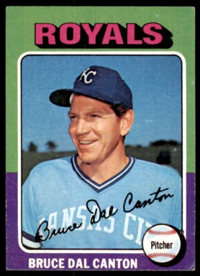 1975 Topps Bruce Dal Canton . Kansas City Royals #472