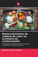 Alfonso MuñOz GüEmes | Desenvolvimento De Cadeias De Valor Na Economia Do...