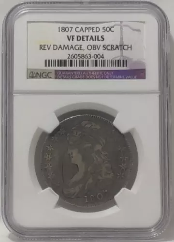 1807 CAPPED BUST HALF DOLLAR NGC VF DETAILS REV - DAMAGE OBV - SCRATCH