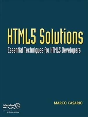 HTML5 Solutions: Essential Techniques for HTML5 Developers - Paperback - GOOD