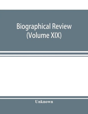 Unknown | Biographical review (Volume XIX); containing life sketches of...