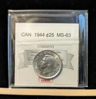 1944 Coin Mart Graded Canadian,  25 Cent, **MS-63**