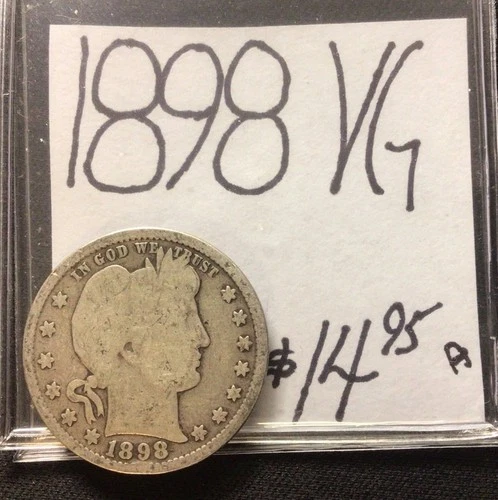 1898 Barber Silver Quarter VG! ENN Coins