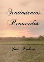 José LóPez Rubira | Sentimientos Renacidos | Taschenbuch | Spanisch (2012)
