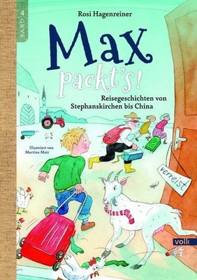 Max packt's Reisegeschichten von Stephanskirchen bis China