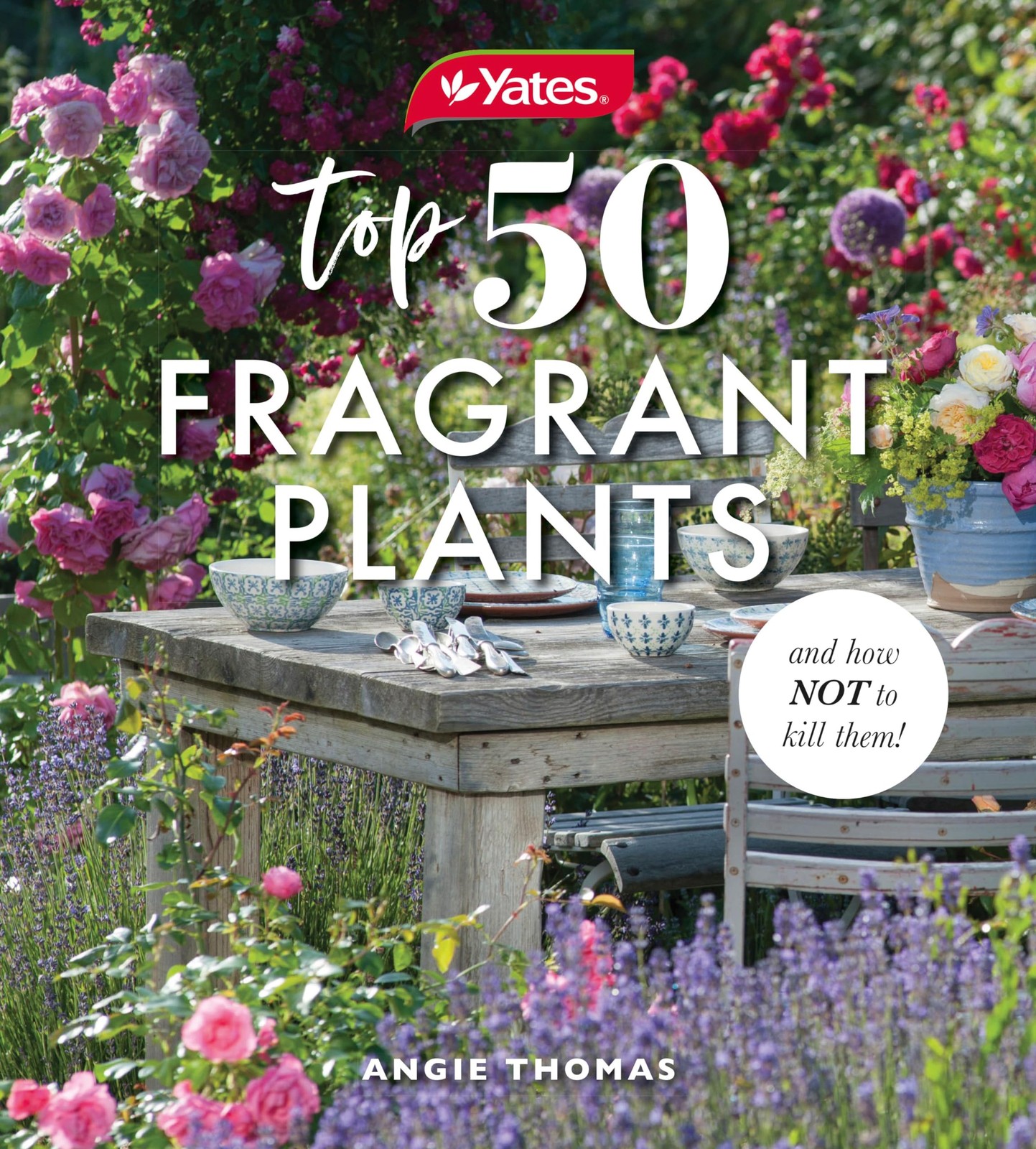 Yates Top 50 Fragrant Plants and How Not to Kill Them! by  Ya... - 9781460762677 - Image 8