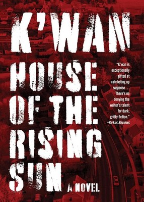 House of the Rising Sun Hardcover by Akashic Books, Ltd.