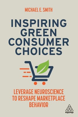 Michael E Smith | Inspiring Green Consumer Choices | Taschenbuch | Englisch